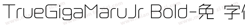 TrueGigaMaruJr Bold字体转换